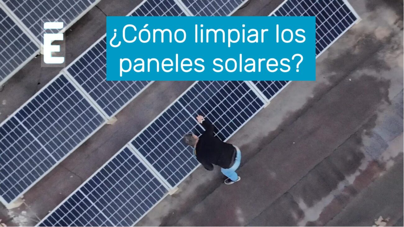 cómo limpiar tus paneles solares